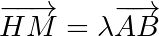 \overrightarrow{HM}=\lambda\overrightarrow{AB}