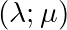 (\lambda;\mu)