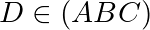 D\in(ABC)
