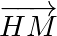 \overrightarrow{HM}