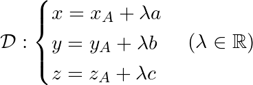 \[\mathcal{D}:\begin{cases} x = x_A + \lambda a \\ y = y_A + \lambda b \\ z = z_A + \lambda c \end{cases} (\lambda\in\mathbb{R})\]