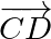 \overrightarrow{CD}